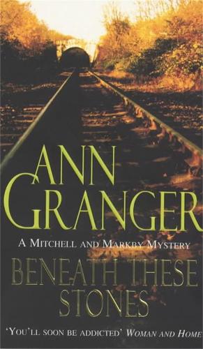 Паперова книга «Beneath these Stones (Mitchell & Markby 12): A murderous English village crime novel», автор Енн Грейнджер - фото №1