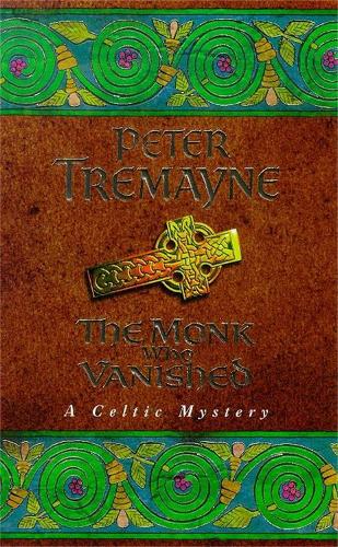 Бумажная книга «The Monk who Vanished (Sister Fidelma Mysteries Book 7): A twisted medieval tale set in 7th century Ireland», автор Питер Тримейн - фото №1