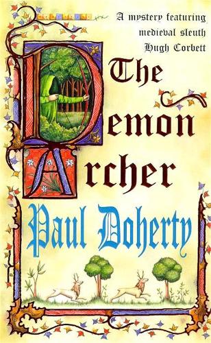 Паперова книга «The Demon Archer (Hugh Corbett Mysteries, Book 11): A twisting medieval murder mystery», автор Пол Доерті - фото №1