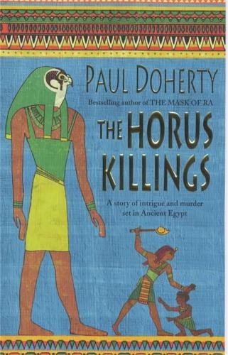 Паперова книга «The Horus Killings (Amerotke Mysteries, Book 2): A captivating murder mystery from Ancient Egypt», автор Пол Доерті - фото №1