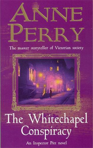 Бумажная книга «The Whitechapel Conspiracy (Thomas Pitt Mystery, Book 21): An unputdownable Victorian mystery», автор Энн Перри - фото №1
