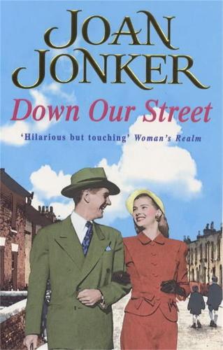 Бумажная книга «Down Our Street: Friendship, family and love collide in this wartime saga (Molly and Nellie series, Book 4)», автор Джоан Джонкер - фото №1