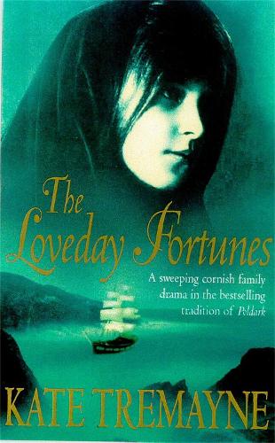 Бумажная книга «The Loveday Fortunes (Loveday series, Book 2): Loyalties are divided in this eighteenth-century Cornish saga», автор Кейт Тримейн - фото №1