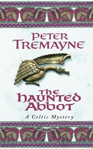 Бумажная книга «The Haunted Abbot (Sister Fidelma Mysteries Book 12): A riveting historical mystery bringing Medieval Ireland to life», автор Питер Тримейн - фото №1