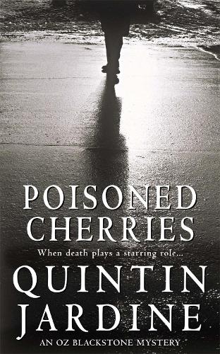 Паперова книга «Poisoned Cherries (Oz Blackstone series, Book 6): Murder and intrigue in a thrilling crime novel», автор Квінтін Жардін - фото №1
