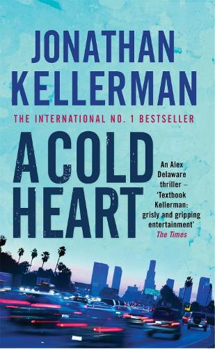 Паперова книга «A Cold Heart (Alex Delaware series, Book 17): A riveting psychological crime novel», автор Джонатан Келлерман - фото №1