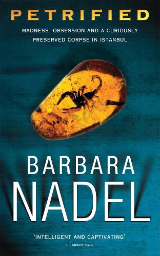 Бумажная книга «Petrified (Inspector Ikmen Mystery 6): Inspiration for THE TURKISH DETECTIVE, BBC Two's sensational new crime drama», автор Барбара Надель - фото №1