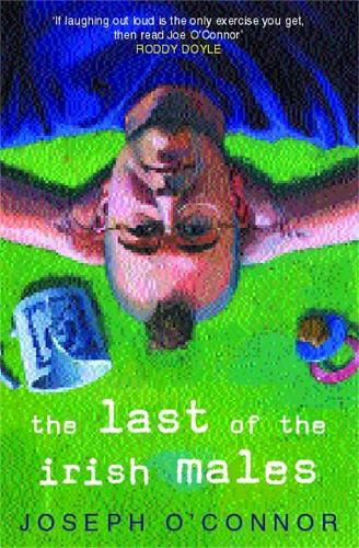 Бумажная книга «The Last of the Irish Males», автор Джозеф О'Коннор - фото №1