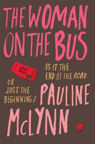 Паперова книга «The Woman on the Bus: A life-affirming novel of self-discovery», автор Поліна Маклінн - фото №1