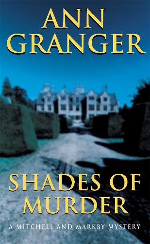 Бумажная книга «Shades of Murder (Mitchell & Markby 13): An English village mystery of a family haunted by murder», автор Энн Грейнджер - фото №1