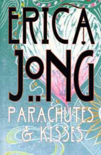 Бумажная книга «Parachutes and Kisses», автор Эрика Йонг - фото №1