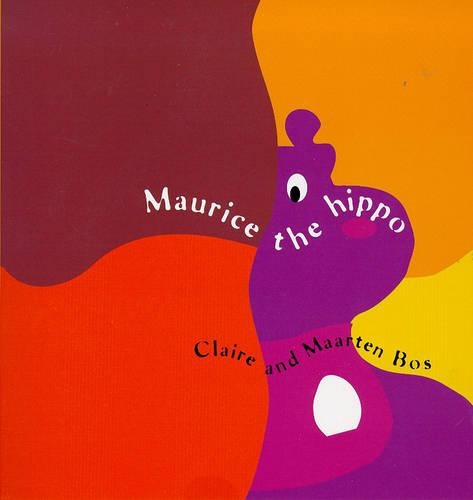 Бумажная книга «Maurice the Hippo», автор Клэр Бос - фото №1