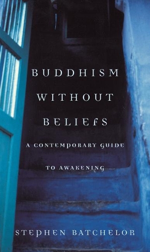 Бумажная книга «Buddhism without Beliefs», автор Стивен Батчелор - фото №1