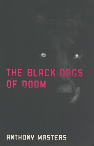 Бумажная книга «The Black Dogs of Doom», автор Энтони Мастерс - фото №1