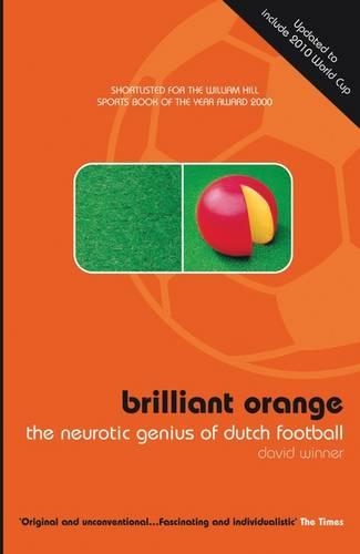 Бумажная книга «Brilliant Orange: The Neurotic Genius of Dutch Football», автор Дэвид Виннер - фото №1