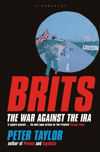 Паперова книга «Brits: The War Against the IRA», автор Пітер Тейлор - фото №1