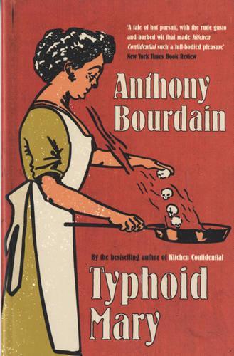 Паперова книга «Typhoid Mary», автор Ентоні Бурден - фото №1