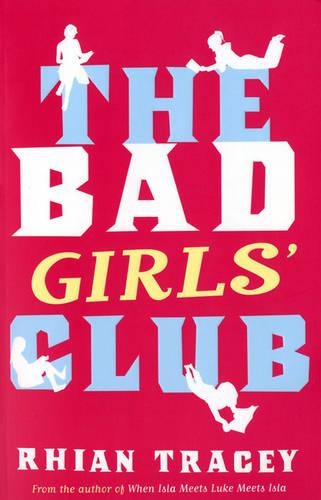 Паперова книга «The Bad Girls' Club», автор Ріан Трейсі - фото №1
