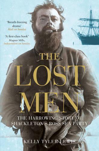 Бумажная книга «The Lost Men: The Harrowing Story of Shackleton's Ross Sea Party», автор Келли Тайлер-Льюис - фото №1