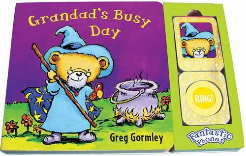 Паперова книга «Grandad's Busy Day: Fantastic Phones», автор Грег Гормлі - фото №1