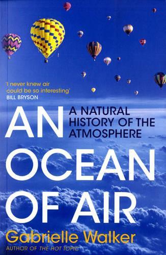 Паперова книга «An Ocean of Air: A Natural History of the Atmosphere», автор Габріель Вокер - фото №1