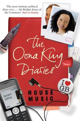 Бумажная книга «House Music: The Oona King Diaries», автор Уна Кинг - фото №1