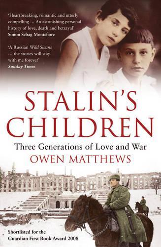 Бумажная книга «Stalin's Children: Three Generations of Love and War», автор Оуэн Мэтьюз - фото №1