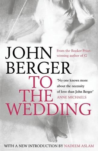 Бумажная книга «To the Wedding», автор Джон Берджер - фото №1
