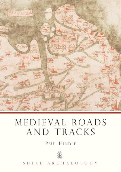 Паперова книга «Medieval Roads and Tracks», автор Пол Хіндл - фото №1