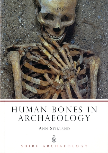 Бумажная книга «Human Bones in Archaeology», автор Энн Стирленд - фото №1