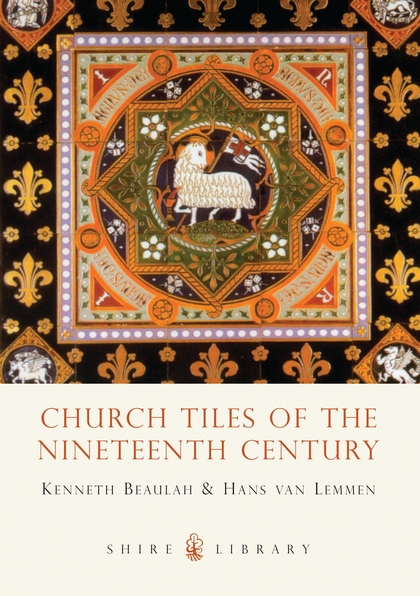 Бумажная книга «Church Tiles of the Nineteenth Century», авторов Ханс ван Леммен, Кеннет Бьюла - фото №1