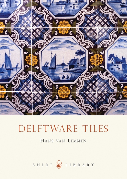 Паперова книга «Delftware Tiles», автор Ганс ван Леммен - фото №1
