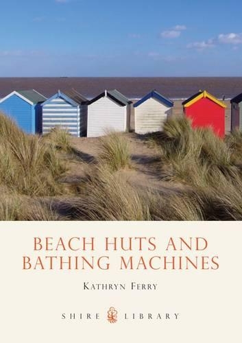 Бумажная книга «Beach Huts and Bathing Machines», автор Кэтрин Ферри - фото №1