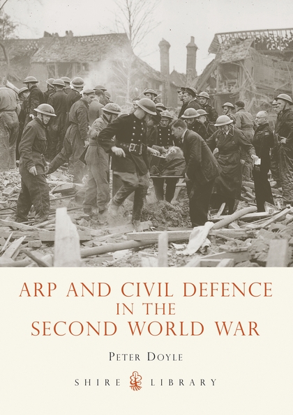 Бумажная книга «ARP and Civil Defence in the Second World War», автор Питер Дойл - фото №1