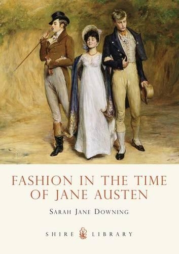 Бумажная книга «Fashion in the Time of Jane Austen», автор Сара Джейн Даунинг - фото №1