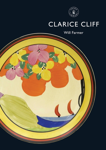 Бумажная книга «Clarice Cliff», автор Уилл Фармер - фото №1