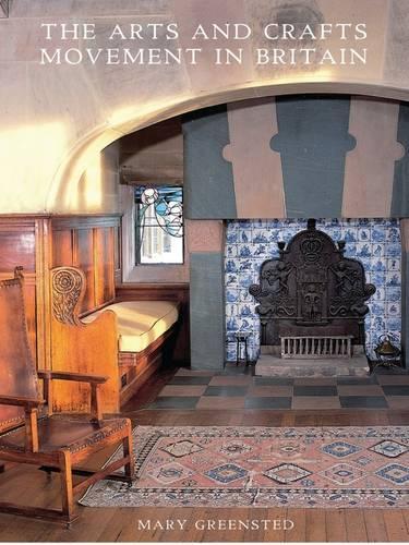 Бумажная книга «The Arts and Crafts Movement in Britain», автор Мэри Гринстед - фото №1
