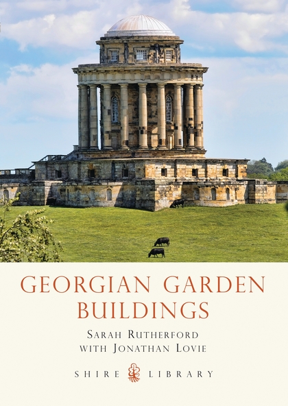 Паперова книга «Georgian Garden Buildings», авторів Сара Рутерфорд, Джонатан Лові - фото №1