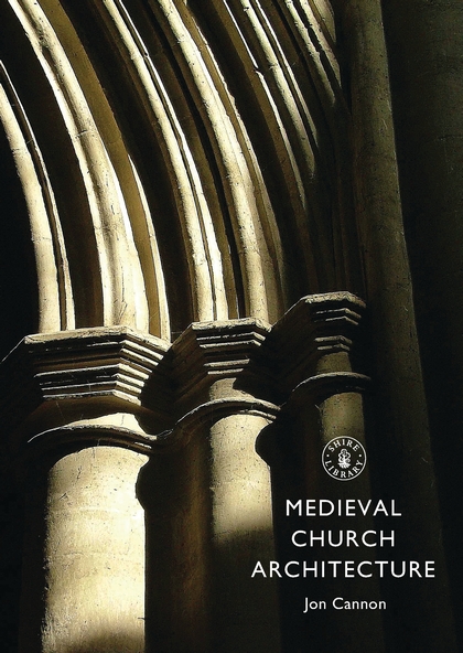 Бумажная книга «Medieval Church Architecture», автор Джон Кэннон - фото №1