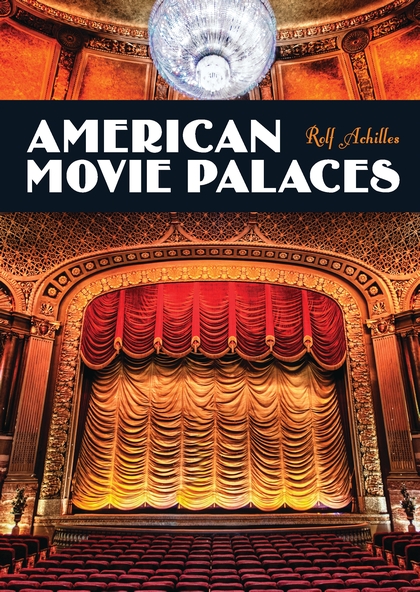 Бумажная книга «American Movie Palaces», автор Рольф Ахиллес - фото №1