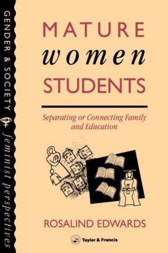Бумажная книга «Mature Women Students: Separating Of Connecting Family And Education», автор Розалинд Эдвардс - фото №1