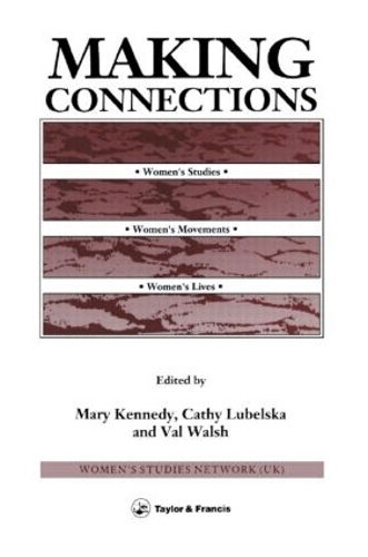 Бумажная книга «Making Connections: Women's Studies, Women's Movements, Women's Lives» - фото №1