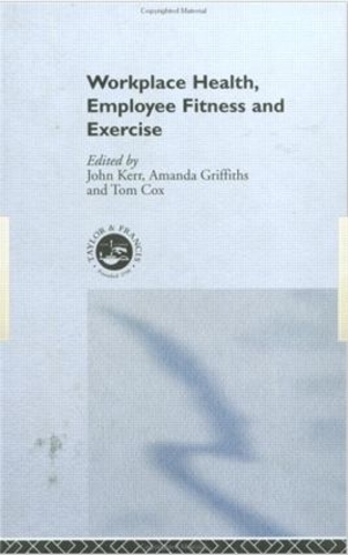 Бумажная книга «Workplace Health: Employee Fitness And Exercise» - фото №1