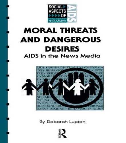 Паперова книга «Moral Threats and Dangerous Desires: AIDS in the News Media», автор Дебора Луптон - фото №1