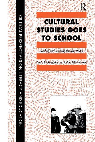 Бумажная книга «Cultural Studies Goes To School», авторов Дэвид Букингем, Джулиан Сефтон-Грин - фото №1