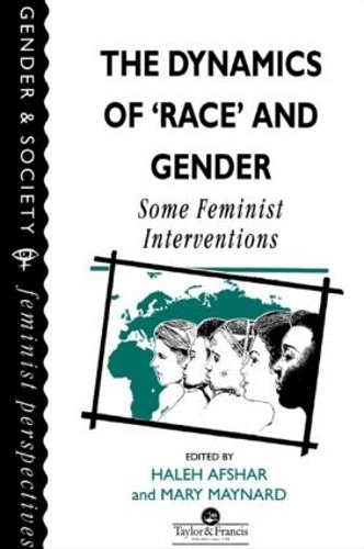Паперова книга «The Dynamics Of Race And Gender: Some Feminist Interventions» - фото №1