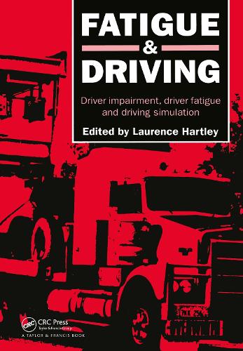[object Object] «Fatigue and Driving: Driver Impairment, Driver Fatigue, And Driving Simulation» - фото №1
