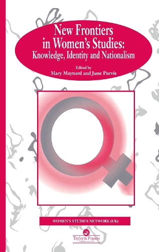 Бумажная книга «New Frontiers In Women's Studies: Knowledge, Identity And Nationalism», авторов Джун Пурвис, Мэри Мейнард - фото №1