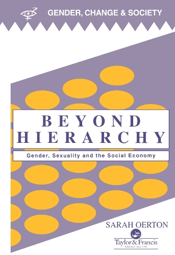 Бумажная книга «Beyond Hierarchy: Gender And Sexuality In The Social Economy», автор Сара Оертон - фото №1