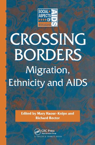 Бумажная книга «Crossing Borders: Migration, Ethnicity and AIDS» - фото №1